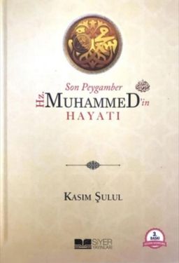 Son Peygamber Hz.Muhammed'in Hayatı