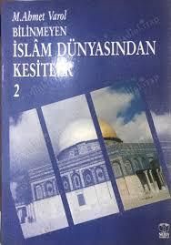 Bilinmeyen İslam Dünyasından Kesitler  - 2
