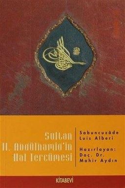 Sultan II. Abdülhamid'in Hal Tercümesi