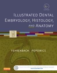 Illustrated Dental Embryology, Histology And Anatomy