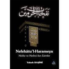 Nefehatu'l Harameyn- Mekke Ve Medine' den Esintiler