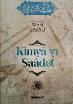 Kimyâ-yı Saâdet - 3. Cilt
