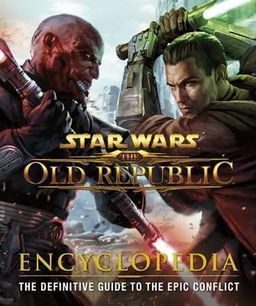 Star Wars The Old Republic Encyclopedia