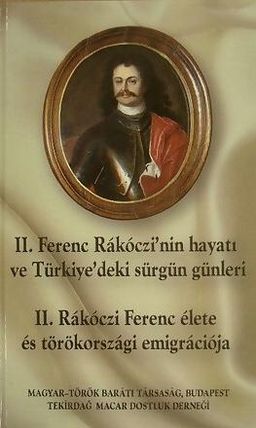 II. Ferenc Rákóczi'nin Hayatı
