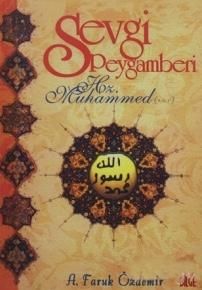 Sevgi Peygamberi Hz.Muhammed