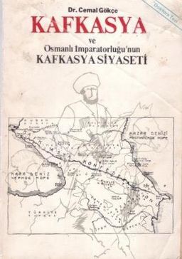 Kafkasya ve Osmanlı İmparatorluğu'nun Kafkasya Siyaseti