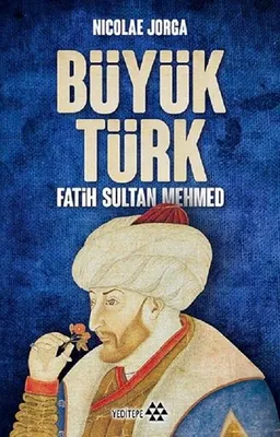 Büyük Türk Fatih Sultan Mehmed