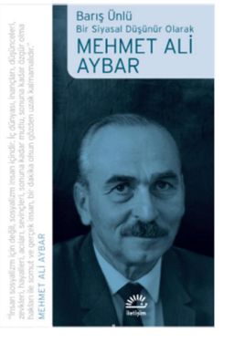 Bir Siyasi Düşünür Olarak Mehmet Ali Aybar