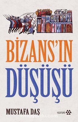 Bizans’ın Düşüşü