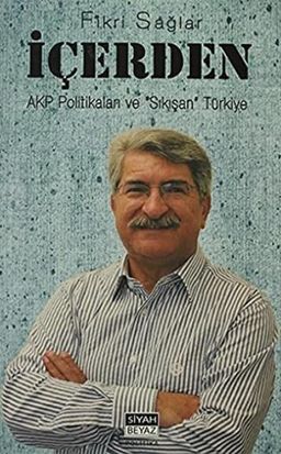İçerden AKP Politikaları ve Sıkışan Türkiye