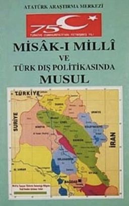 Misakimilli ve Türk Dış Politikasında Musul