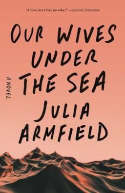 Our Wives Under the Sea