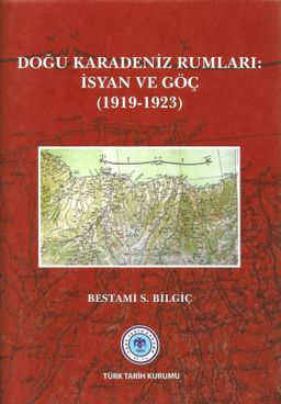 Doğu Karadeniz Rumları: İsyan ve Göç (1919-1923)