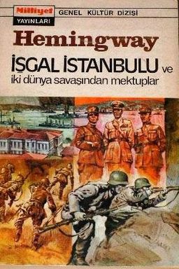 İşgal İstanbulu ve İki Dünya Savaşından Mektuplar