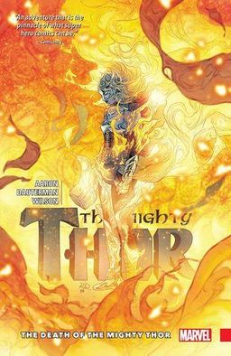 The Mighty Thor, Vol. 5: The Death of the Mighty Thor