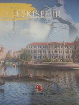 Eskişehir - 81 İlde Kültür ve Şehir