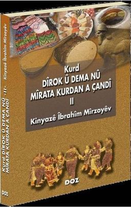 Kurd Dîrok û Dema Nû - II