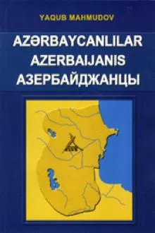 Azərbaycanlılar: etnik-siyasi tarixə ümumi baxış