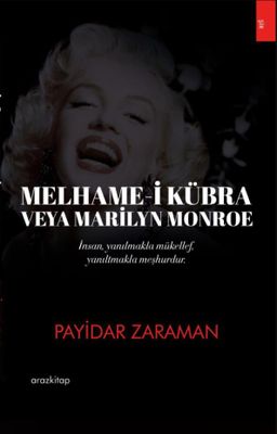 Melhame-i Kübra Veya Marilyn Monroe