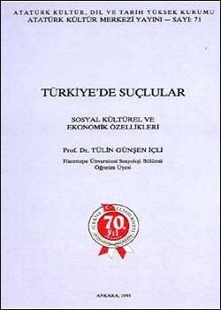 Türkiye’de Suçlular Sosyal, Kültürel ve Ekonomik Özellikleri