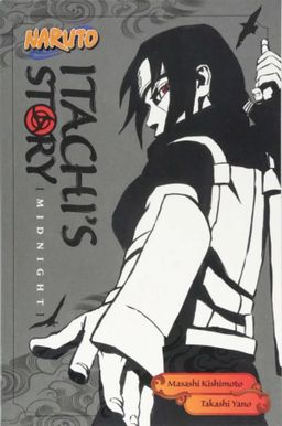 Naruto: Itachi's Story, Vol. 2: Midnight