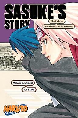 Naruto: Sasuke's Story―The Uchiha and the Heavenly Stardust