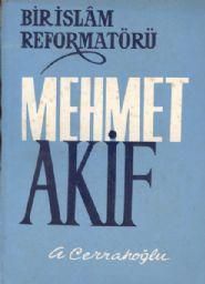 Bir İslam Reformatörü Mehmet Akif