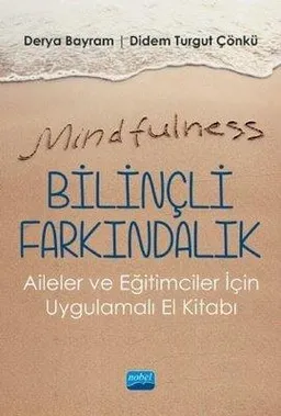 Mindfulness - Bilinçli Farkındalık