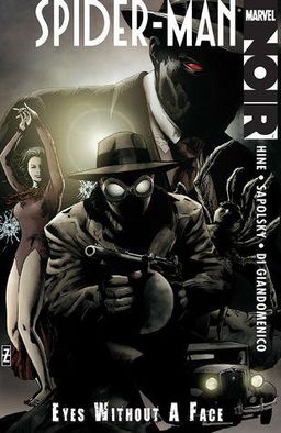 Spider-Man Noir: Eyes Without a Face