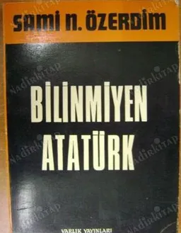 Bilinmiyen Atatürk