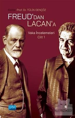 Freud’dan Lacan’a - Vaka İncelemeleri - Cilt 1