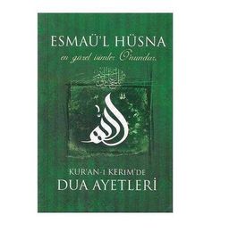 Esmaü'l Hüsna Kur'an-ı Kerim'de Dua Ayetleri