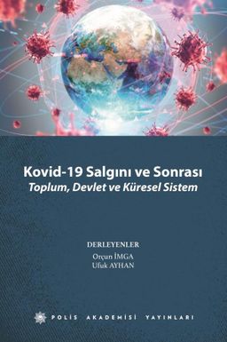 Kovid-19 Salgını Ve Sonrası Toplum, Devlet Ve Küresel Sistem
