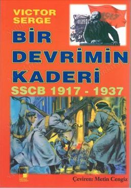Bir Devrimin Kaderi SSCB 1917 - 1937