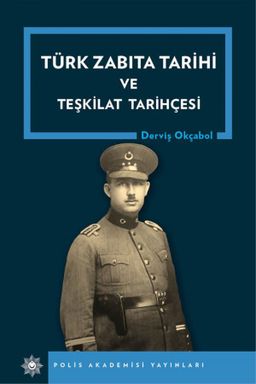 Türk Zabıta Tarihi ve Teşkilat Tarihçesi
