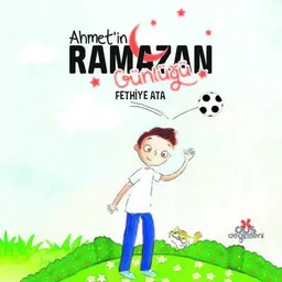Ahmet'in Ramazan Günlüğü