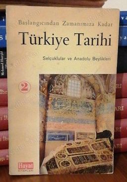 Başlangıcından Zamanımıza Kadar Türkiye Tarihi 2