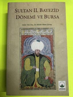 Sultan II. Bayezid Dönemi ve Bursa