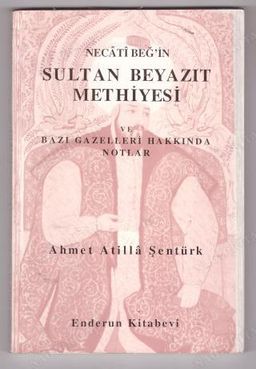 Necati Beğ'in Sultan Beyazıt Methiyesi