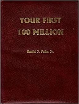 Your First 100 Million