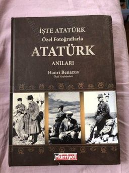 İşte Atatürk - Özel Fotoğraflarla Atatürk Anıları