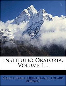 Institutio Oratoria, Vol. 1