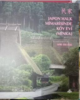 Japon Halk Mimarisinde Köy Evi (Minka)