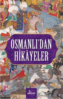 Osmanlı'dan Hikayeler