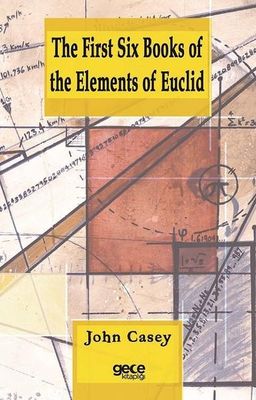 The First Six Books Of The Elements Of Euclid