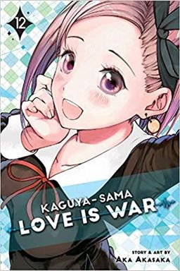 Kaguya-sama: Love is War 12: Volume 12