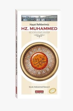Hayat Rehberimiz Hz. Muhammed