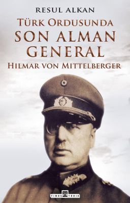 Türk Ordusunda Son Alman General (1933-1939)