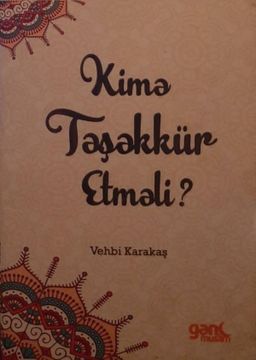 Kimə Təşəkkür Etməli?
