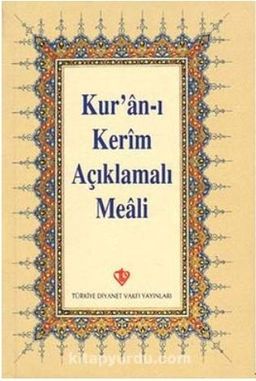 Kur'an-ı Kerim Açıklamalı Meali